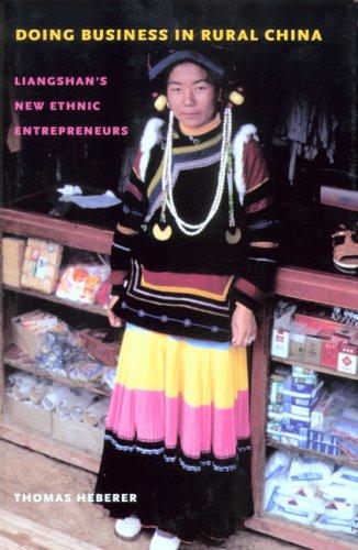 Doing business in rural China: Liangshan's new ethnic entrepreneurs