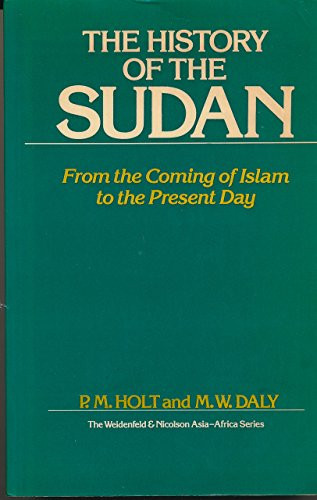 The history of the Sudan from the coming of Islam to the present day