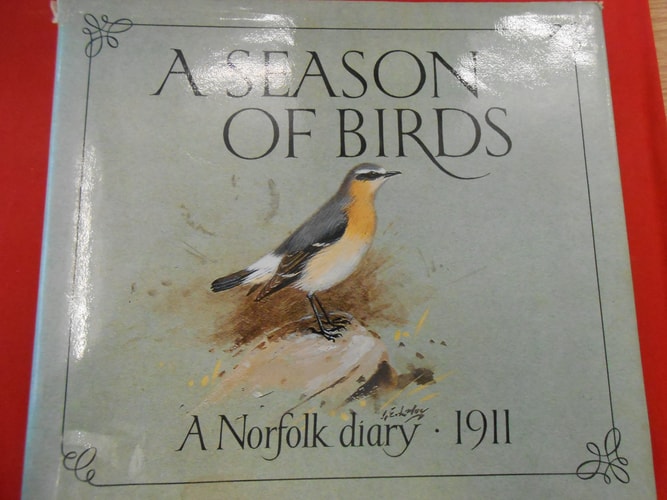 A Season of Birds A Norfolk Diary, 1911