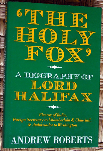 The Holy Fox: A biography of Lord Halifax