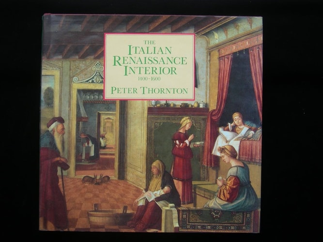 The Italian Renaissance Interior 1400-1600