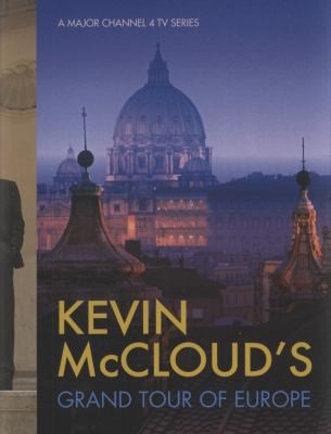 Kevin Mcclouds Grand Tour Of Europe