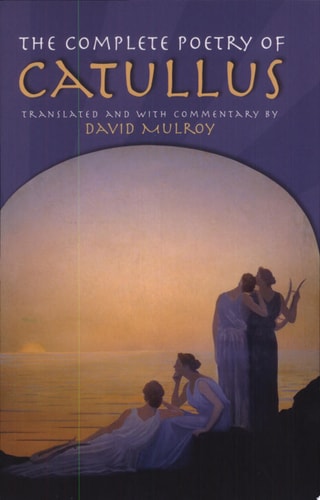 The Complete Poetry of Catullus