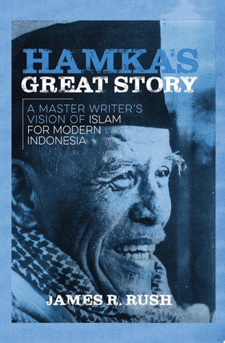 Hamka’s Great Story A Master Writer’s Vision of Islam for Modern Indonesia