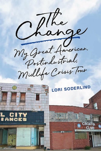 The Change My Great American, Postindustrial, Midlife Crisis Tour