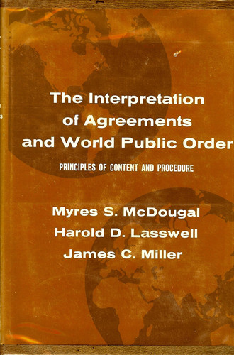 Interpretation of Agreements and World Public Order Principles of Content and Procedure