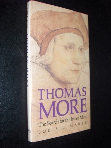 Thomas More The Search for the Inner Man