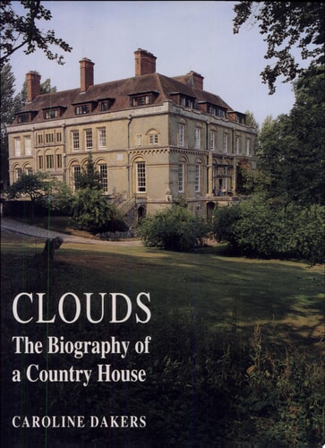 Clouds The Biography of a Country House