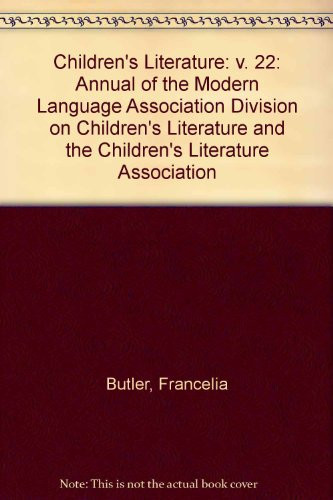 Children's Literature Annual of the Modern Language Association Division on Children's Literature and the Children's Literature Association