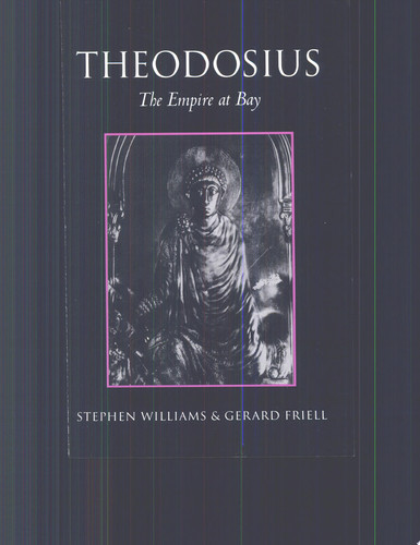 Theodosius The Empire at Bay