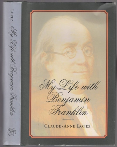 My Life with Benjamin Franklin