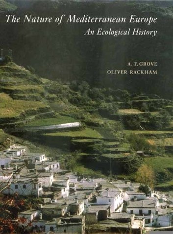 The Nature of Mediterranean Europe An Ecological History