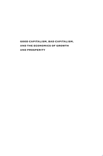 Good Capitalism, Bad Capitalism, and the Economics of Growth and Prosperity