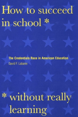 How to Succeed in School Without Really Learning