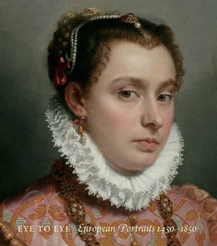 Eye to Eye: European Portraits 1450-1850