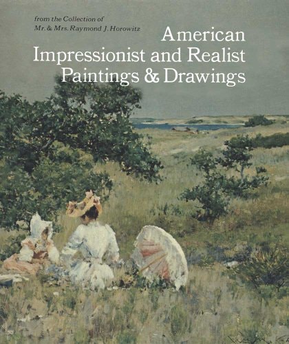 American Impressionist and Realist Paintings and Drawings Fromthe Collection of Mr. & Mrs. Raymond J. Horowitz
