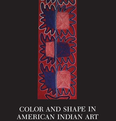 Color and Shape in American Indian Art