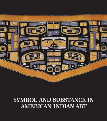Symbol and substance in American Indian art
