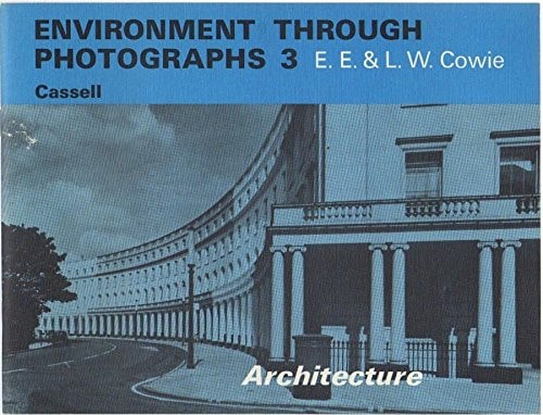Environment Through Photographs Architecture