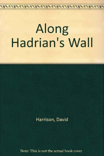 Along Hadrian's Wall