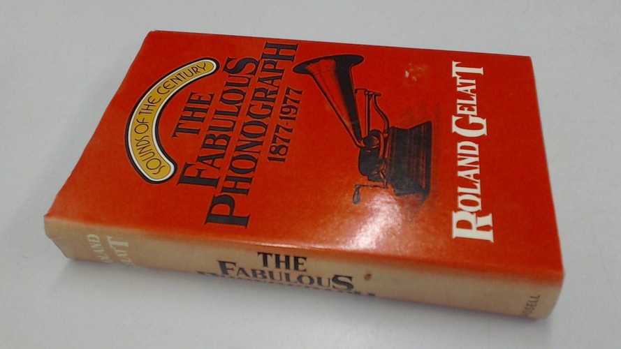 The Fabulous Phonograph, 1877-1977