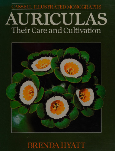 Auriculas: Their Care and Cultivation (Classic Garden Plants)