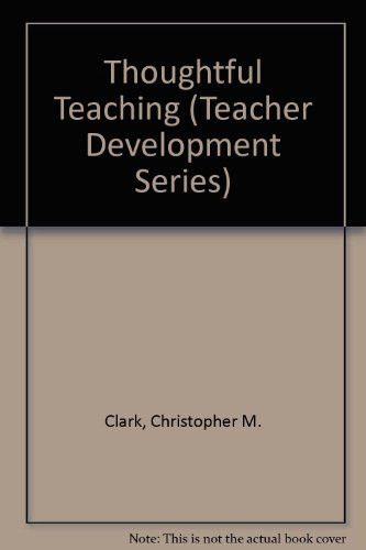 Thoughtful Teaching (Teacher Development Series)