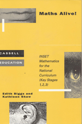 Maths Alive! INSET Mathematics for the National Curriculum (Key Stages 1, 2, 3)