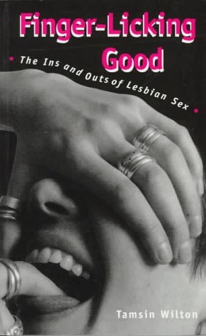Finger-licking Good The Ins and Outs of Lesbian Sex