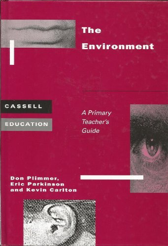 The Environment A Primary Teacher's Guide