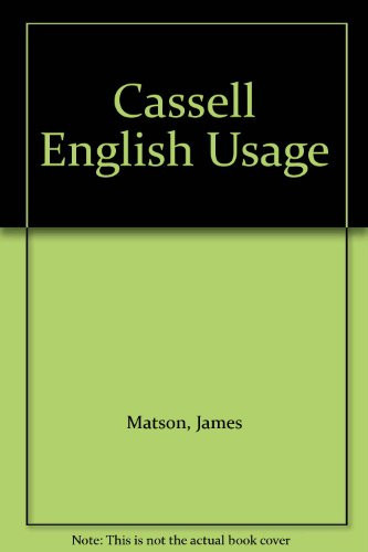 Cassell English Usage A Handbook of Grammar, Vocabulary and Style
