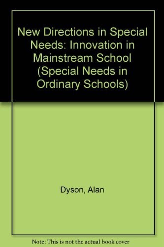 New Directions in Special Needs: Innovations in Mainstream Schools (Special Needs in Ordinary Schools)