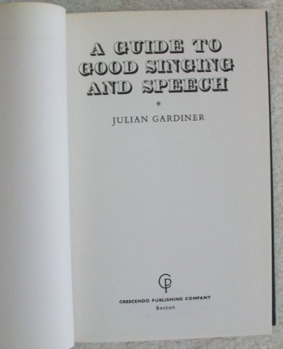A guide to good singing and speech