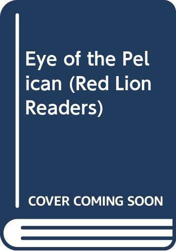 Eye of the Pelican (Red Lion Readers)