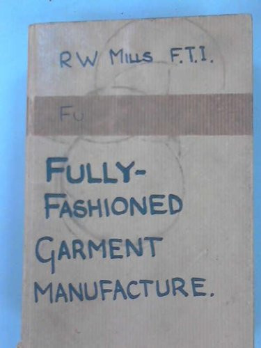 Fully Fashioned Garment Manufacture