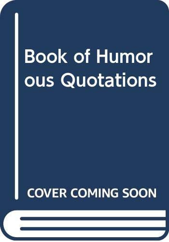 Book of Humorous Quotations