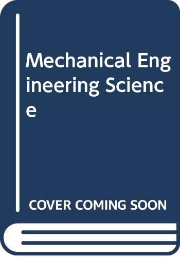 Mechanical engineering science, (A Cassell technical book)