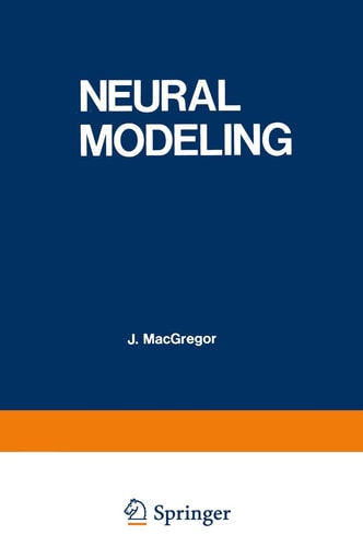 Neural Modeling: Electrical Signal Processing in the Nervous System
