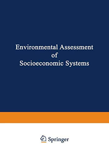 Environmental Assessment of Socioeconomic Systems (Nato Conference Series)