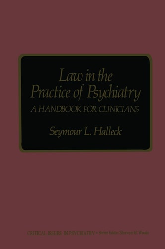 Law in the Practice of Psychiatry A Handbook for Clinicians