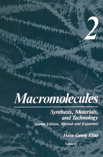 Macromolecules, Vol. 2: Synthesis, Materials, and Technology