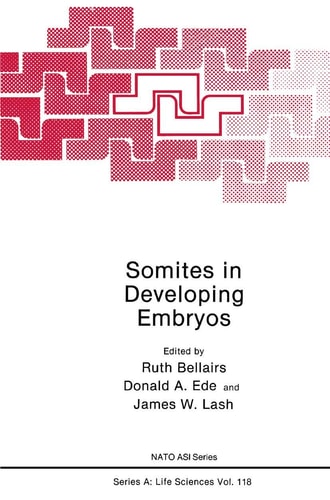 Somites in Developing Embryos (NATO Science Series A:, 118)