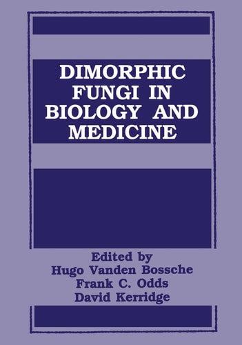 Dimorphic Fungi In Biology and Medicine