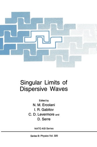 Singular Limits of Dispersive Waves (NATO Science Series B: Physics)