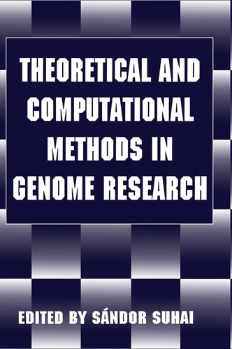 Theoretical and Computational Methods in Genome Research
