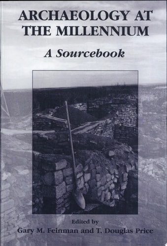 Archaeology at the Millennium A Sourcebook