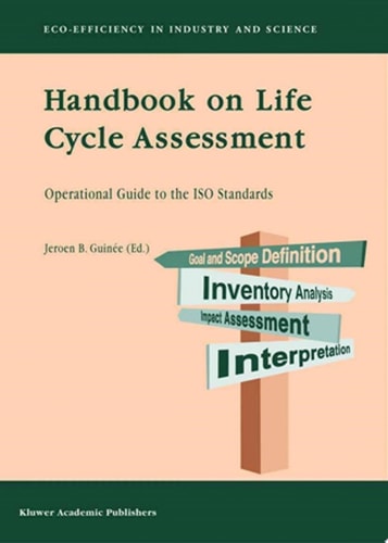 Handbook on Life Cycle Assessment