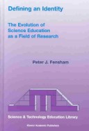 Defining an Identity The Evolution of Science Education as a Field of Research