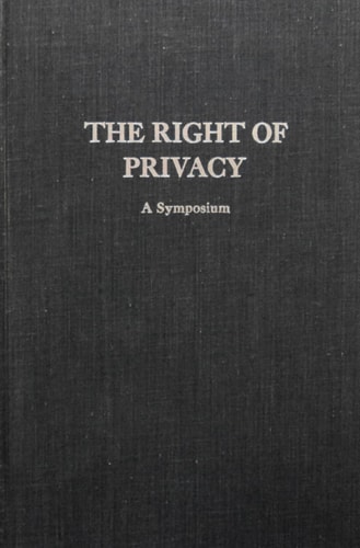 Dixon Rht Of Privacy (Symposia on Law and Society)