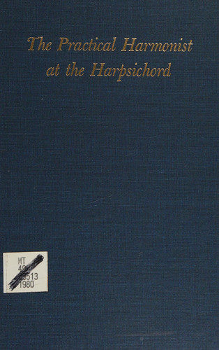 The Practical Harmonist At The Harpsichord (Music Theory Translation Series, 1.)